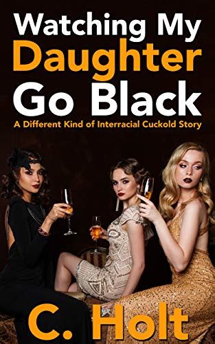 Watching daughter go black. Things To Know About Watching daughter go black. 